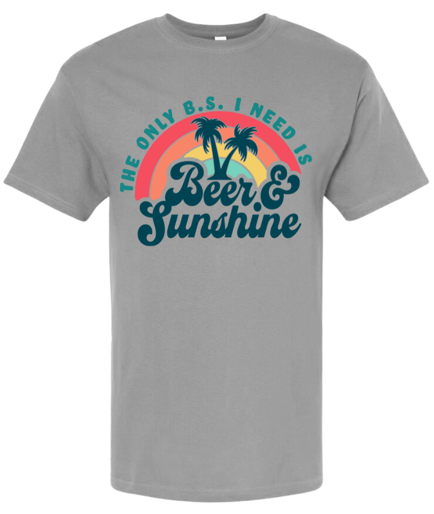 T-shirt with "The Only BS I Need Is Beer and Sunshine" graphic, palm trees, and rainbow design.