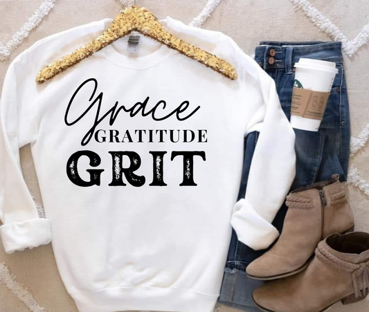 Grace Gratitude Grit sweatshirt, Gildan brand, 50/50 blend or 100% cotton.
