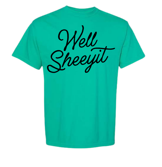 Well Sheeyit Comfort Color t-shirt in teal with stylish typography design.