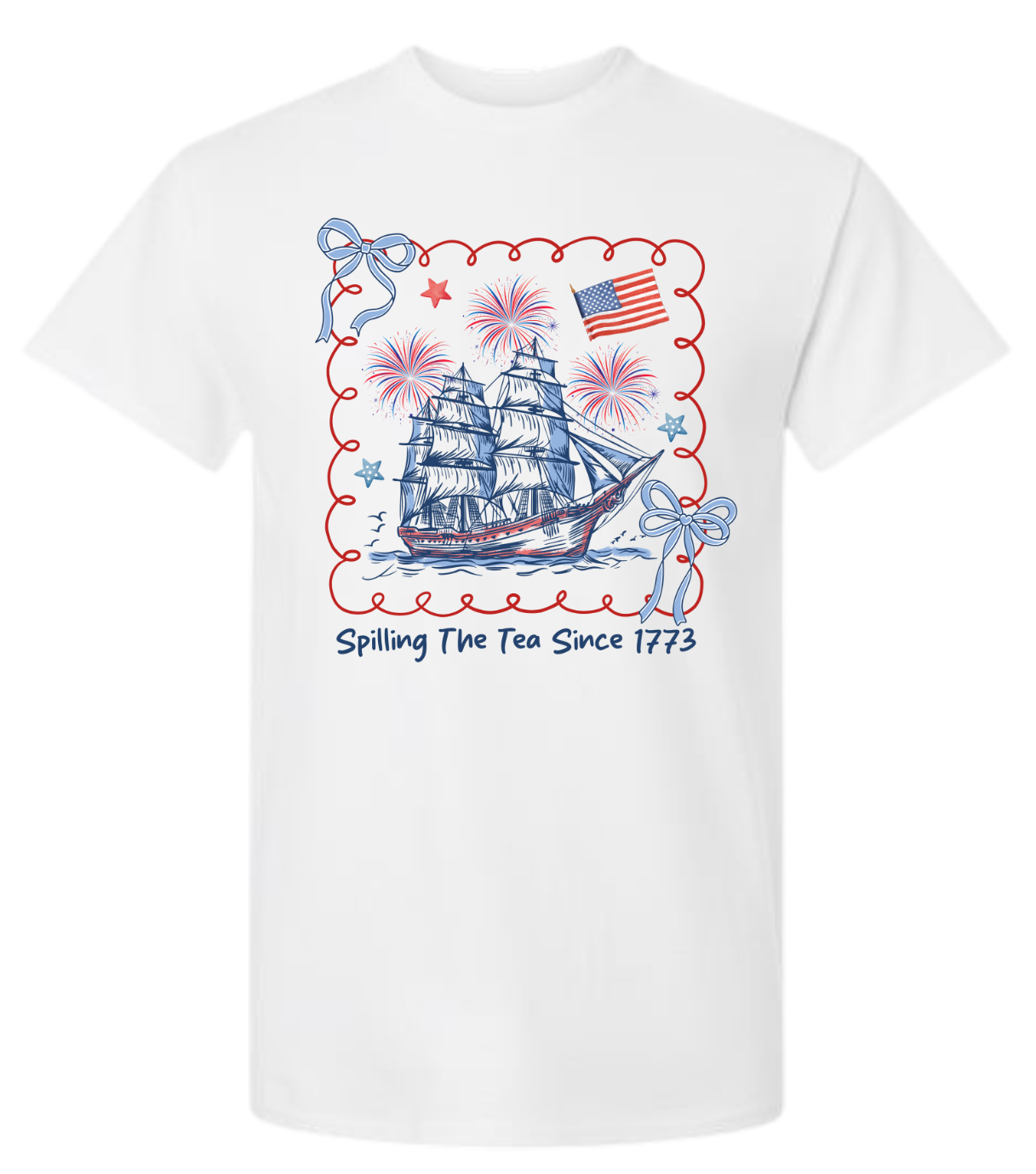 Graphic T- Spilling The Tea Since 1773