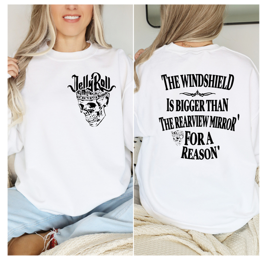 Jelly Roll- The Windshield Is Bigger Than The Rearview Mirror For a Reason