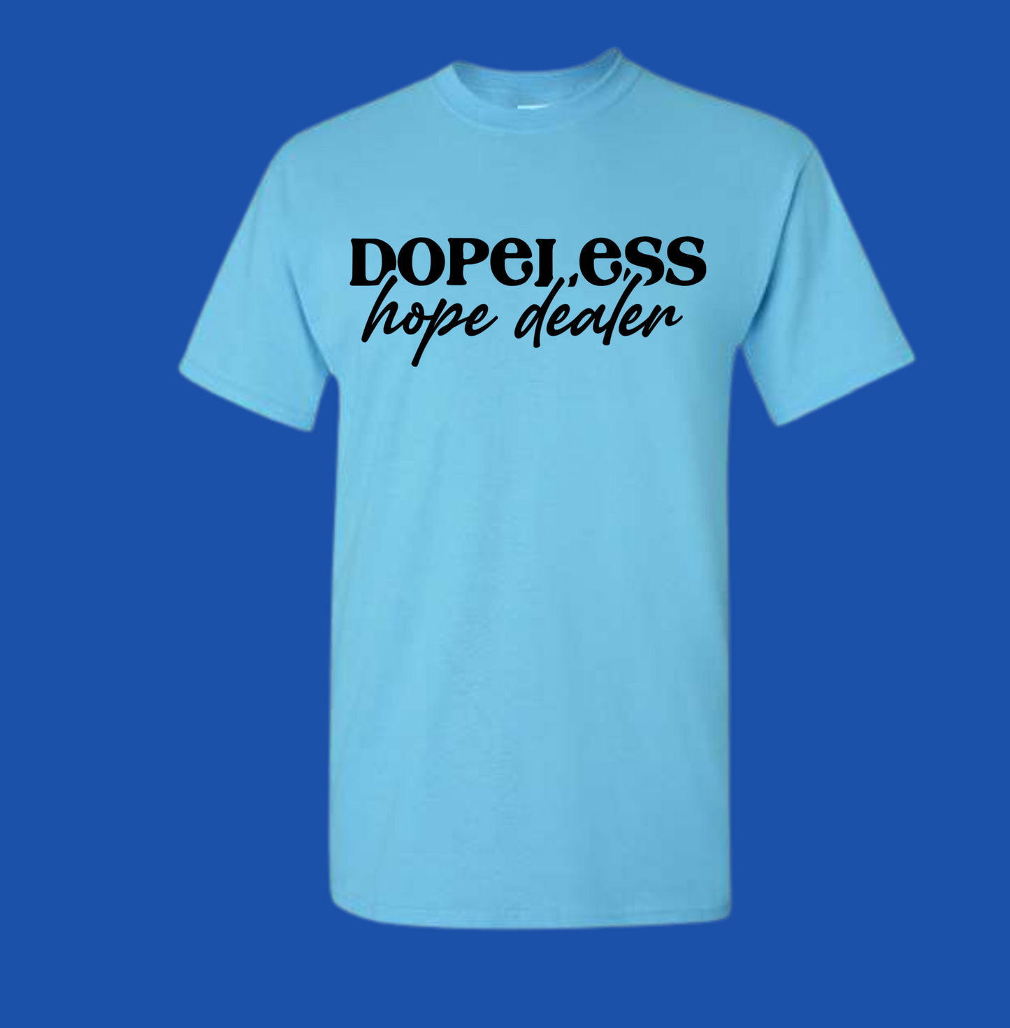 Dopeless Hope Dealer Graphic T-shirt