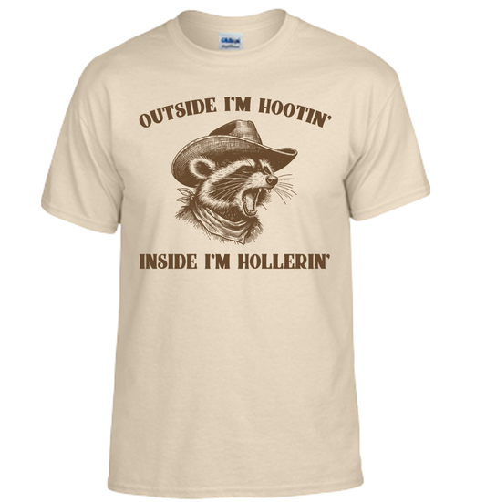 Outside I'm Hooting. Inside I'm Hollerin.