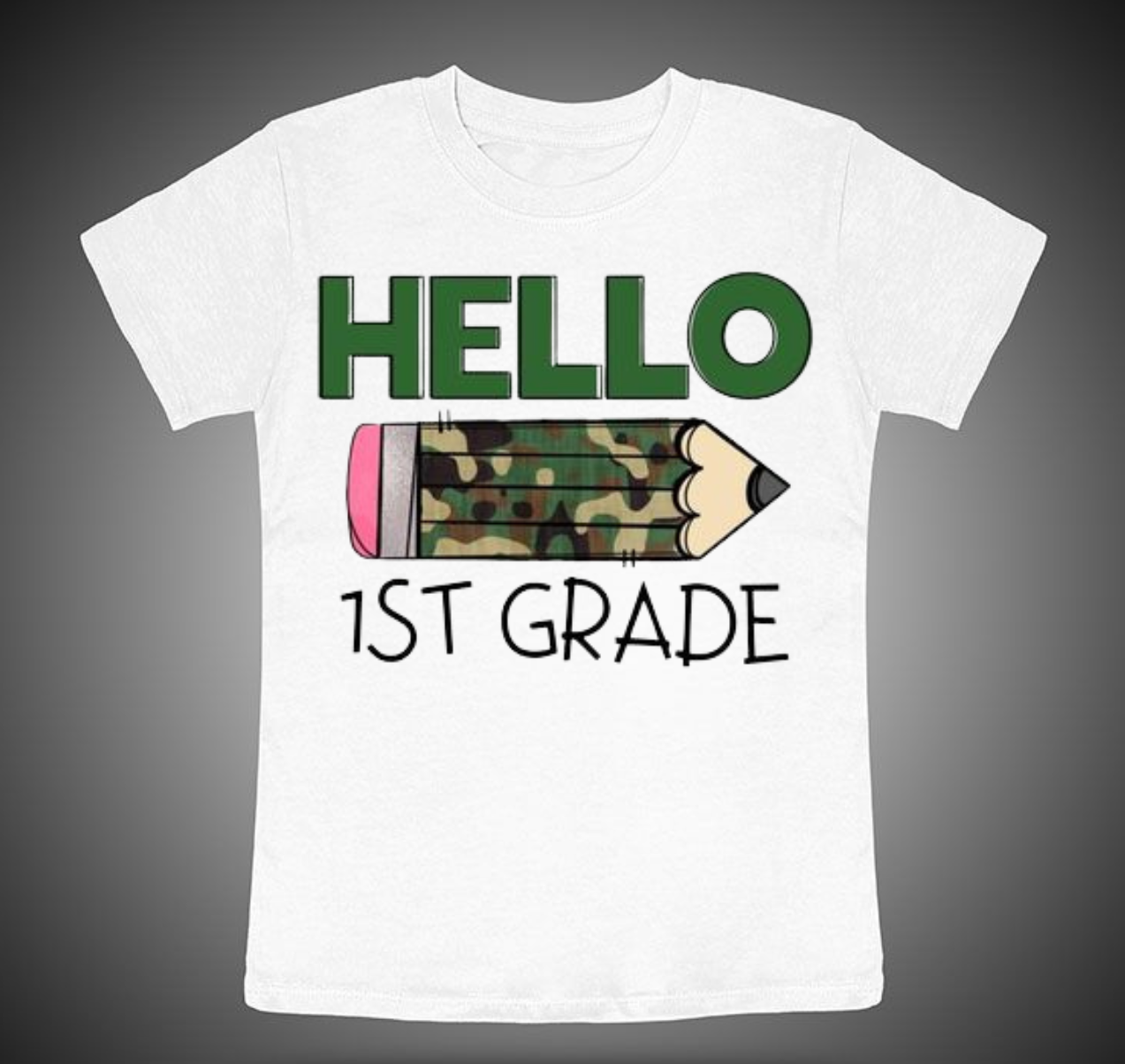 Hello 1st Grade (camo pencil)