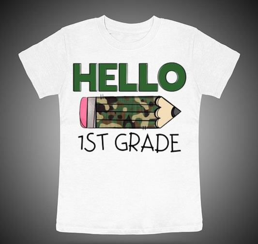 Hello 1st Grade (camo pencil)