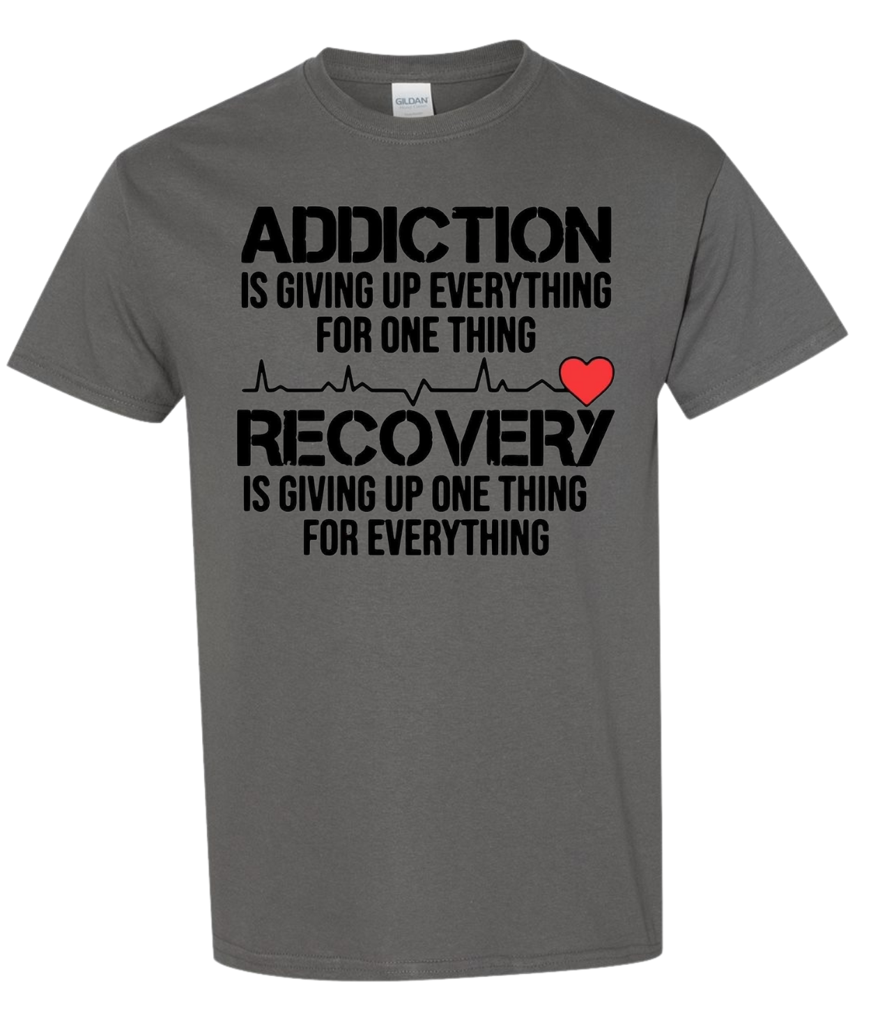 T-shirt with "Addiction is Giving Up Everything For One Thing" slogan, playful design.