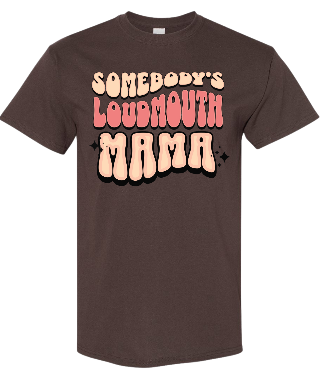 Somebody's Loud Mouth Mama