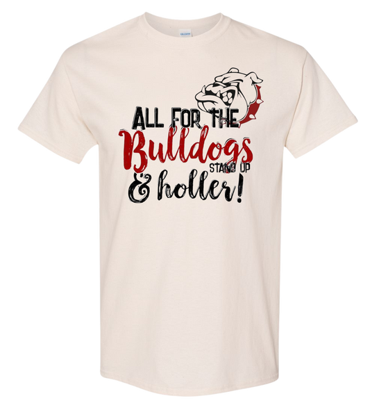 All For The Bulldogs Stand Up And Holler