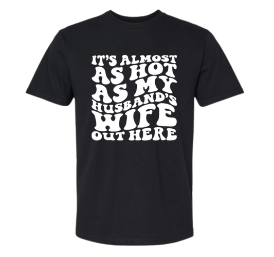 It's Almost As Hot As My Husband's Wife Out Here