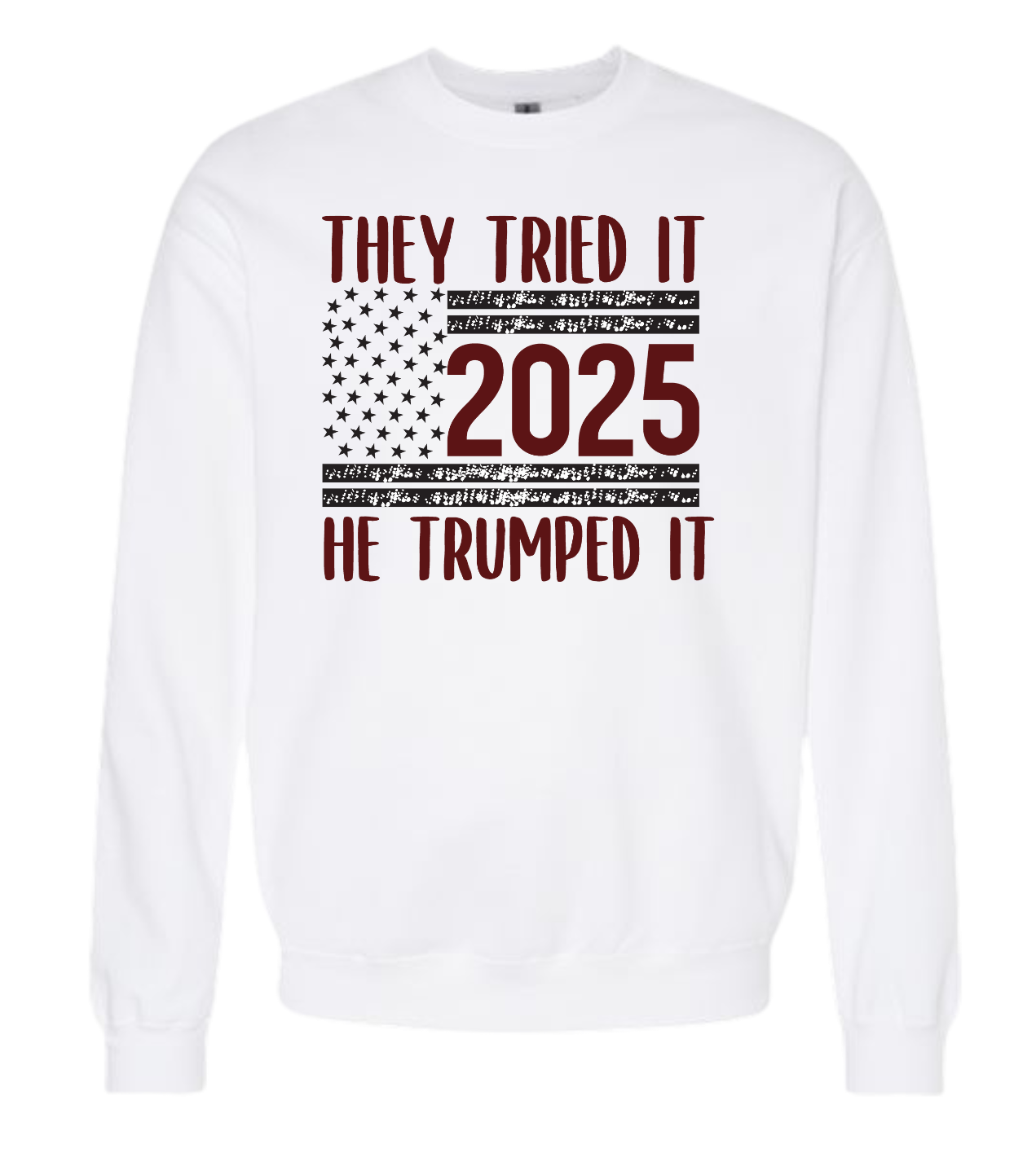 They Tried It, He Trumped It 2025