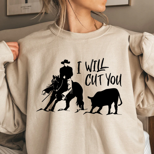 Gildan brand sweatshirt with "I Will Cut You" graphic and cowboy design.