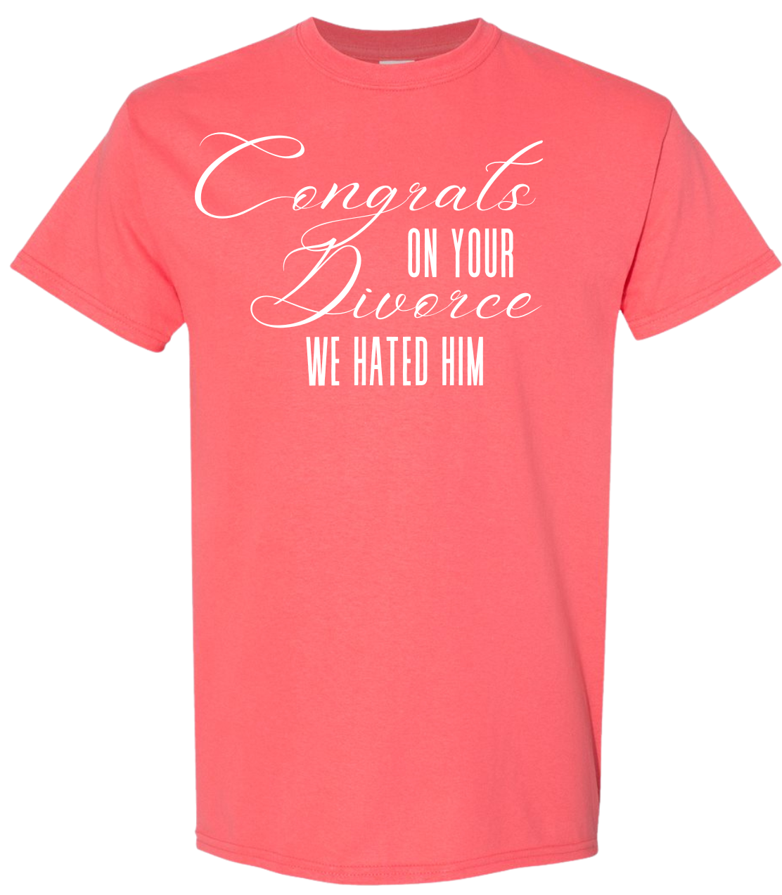 Congratulations on Your Divorce. We Hated Him.