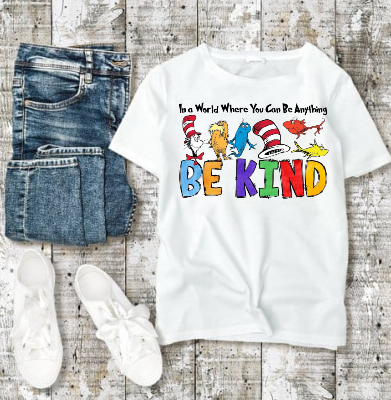 In A World Where You Can Be Anything Be Kind