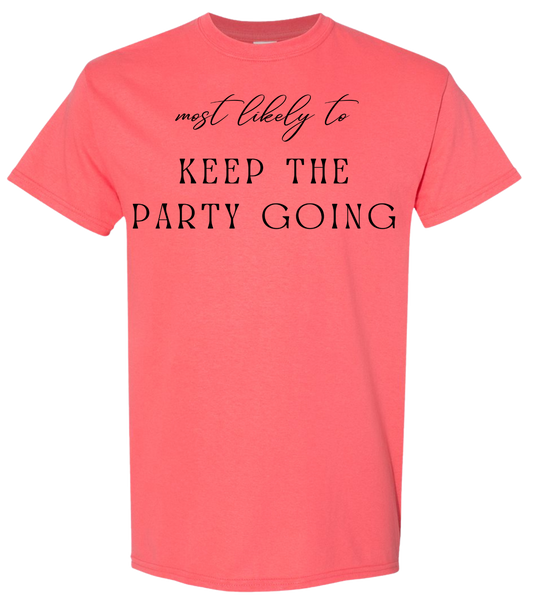 Most Likely To Keep The Party Going