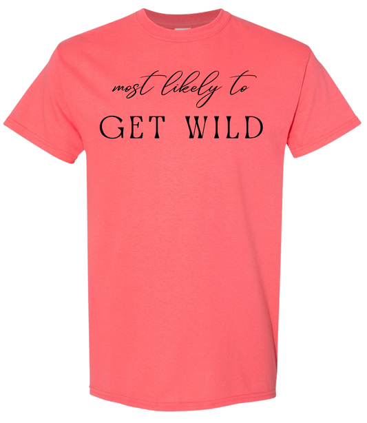 Most Likely To Get Wild