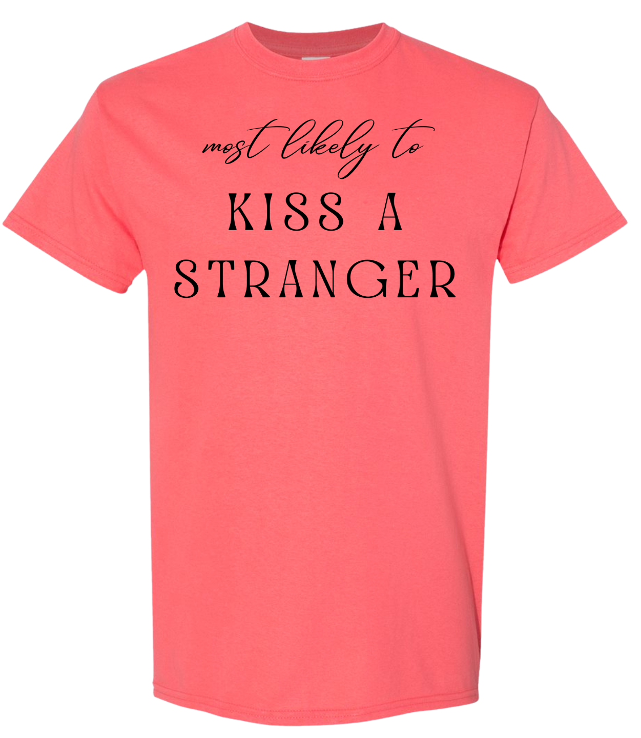 Most Likely To Kiss A Stranger