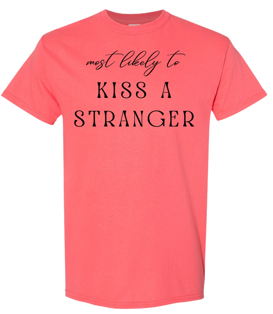 Most Likely To Kiss A Stranger