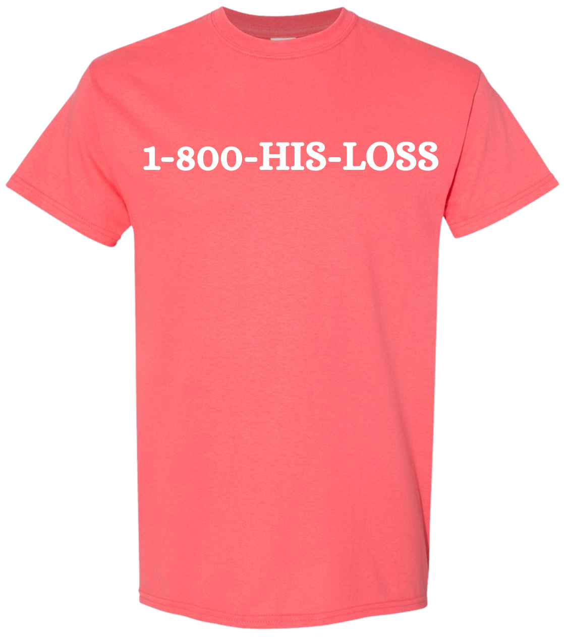 1-800-HIS-LOSS