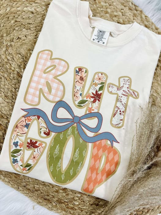 But God- Graphic T-Shirt