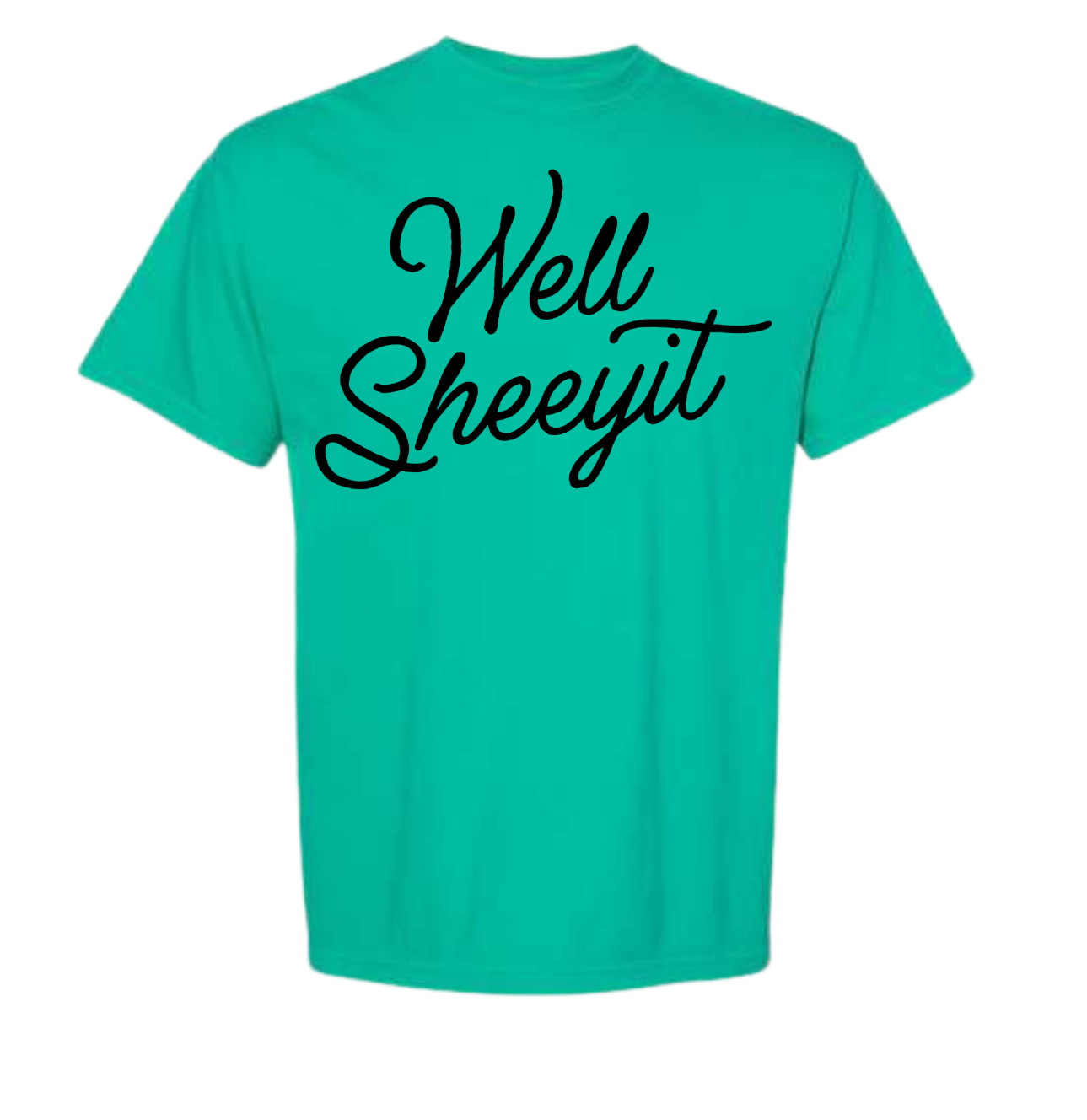 Well Sheeyit Comfort Color t-shirt in teal with stylish typography design.
