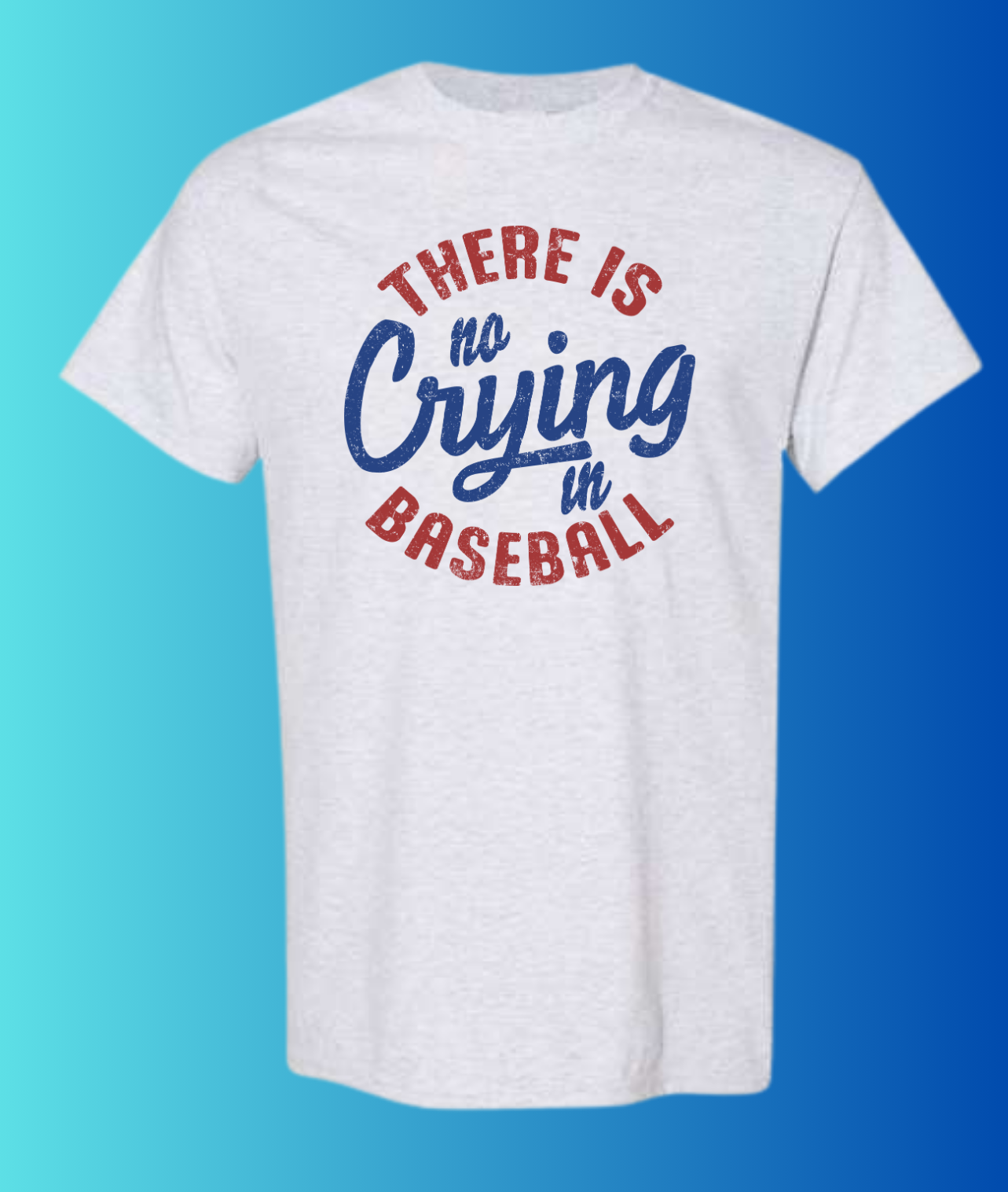 There's No Crying In Baseball