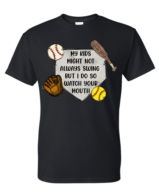 My Kids May Not Always Swing But I Do