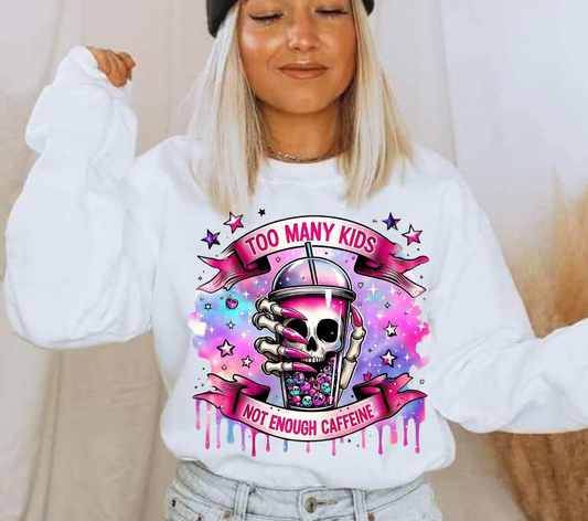 Too Many Kids Not Enough Caffeine