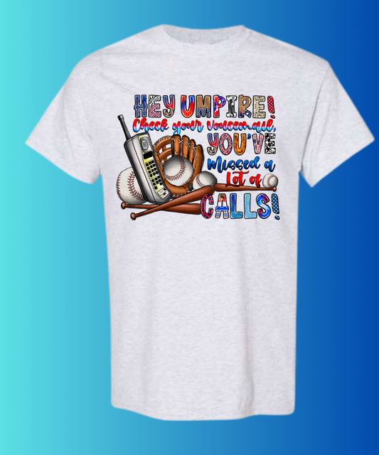 Hey Umpire Check Your  Voicemail. You've Missed Alot Of Calls