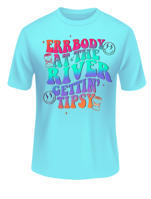 Errbody At The River Gettin Tipsy