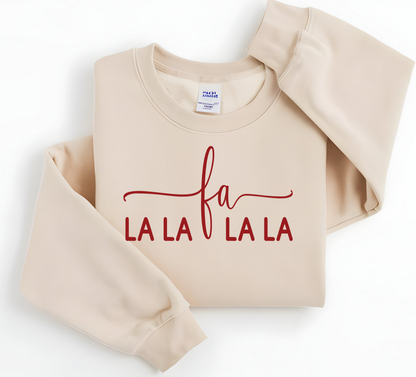 Cream sweatshirt with "Fa La La La La" in red script font.