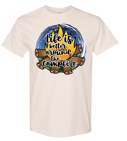 Life Is Better Around The Campfire