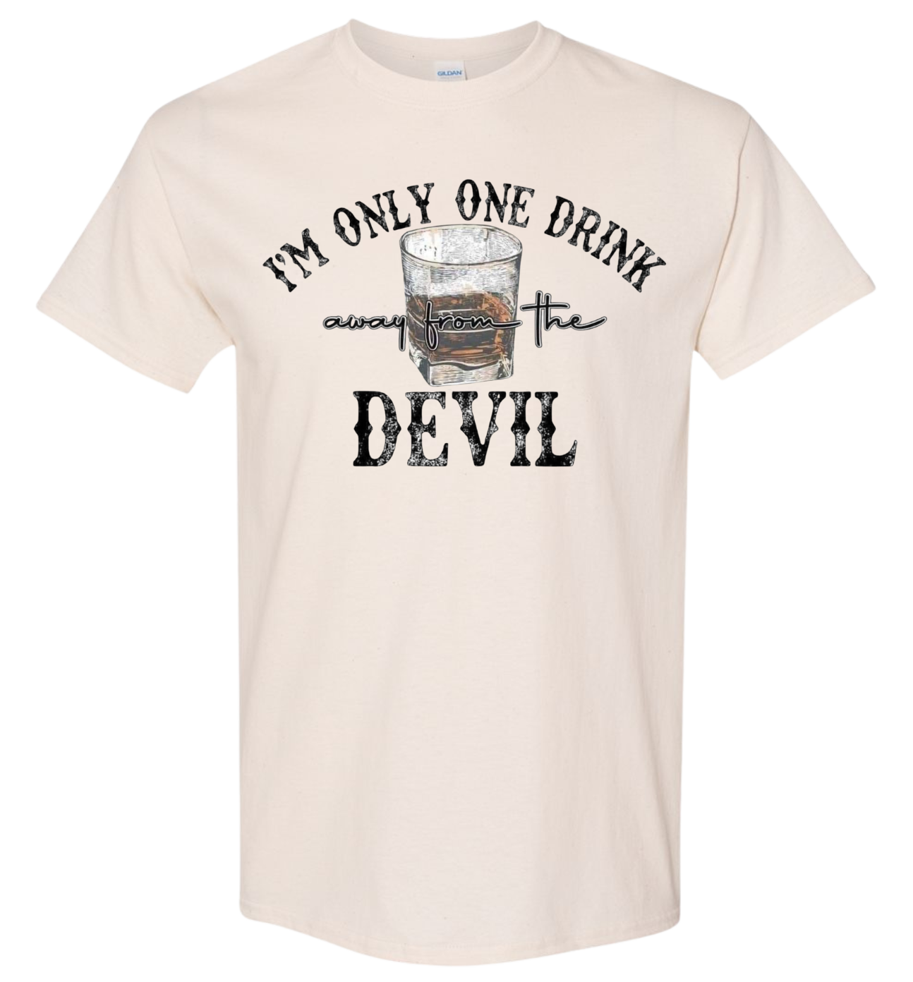 I'm Only One Drink Away From The Devil