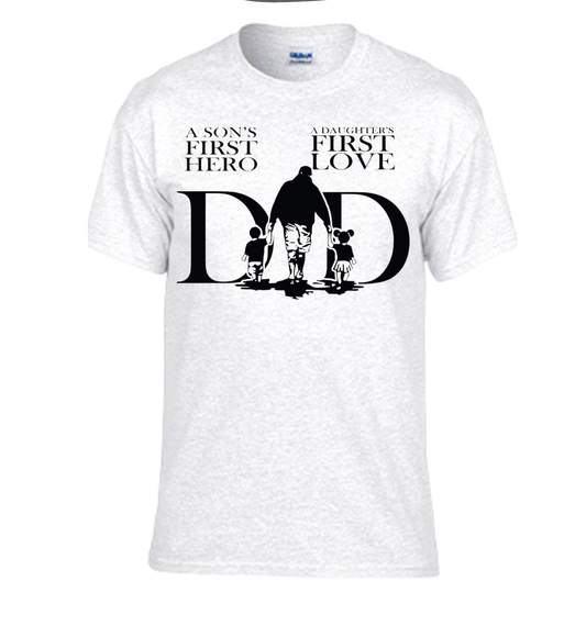 Dad- A Son's First Hero A Daughter's First Love