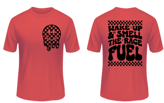 Wake Up & Smell The Race Fuel