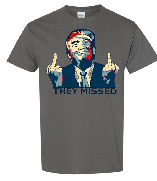 Trump- They Missed