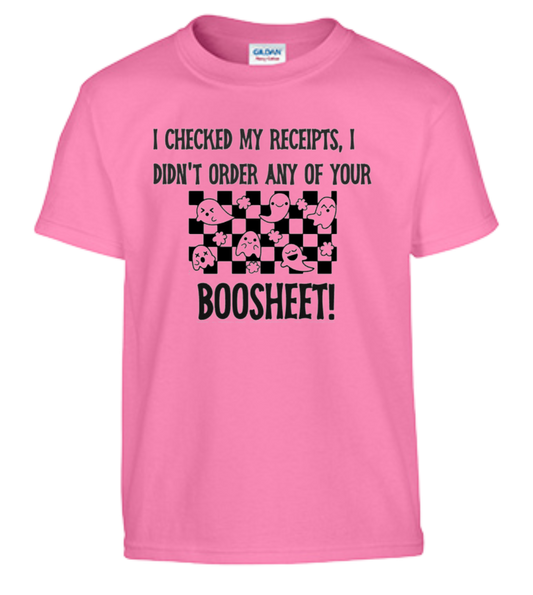 I Checked My receipts I Didn't Order Any Of Your Boosheet