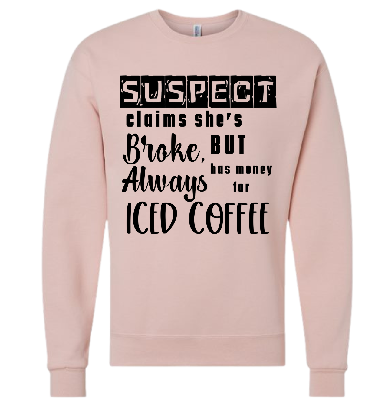 Suspect- Iced Coffee shirt with humorous financial priorities statement, white design on dark fabric.