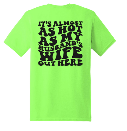 It's Almost As Hot As My Husband's Wife Out Here