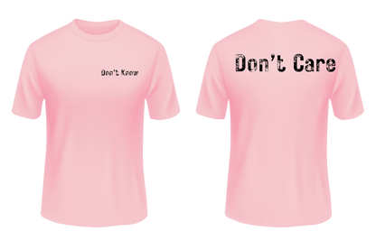 Don't Know Don't Care