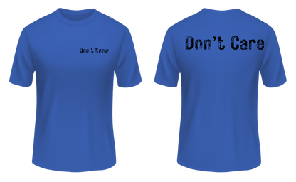 Don't Know Don't Care