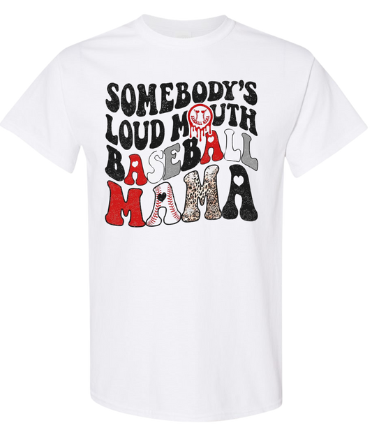 Somebody's Loud Mouth Baseball Mama