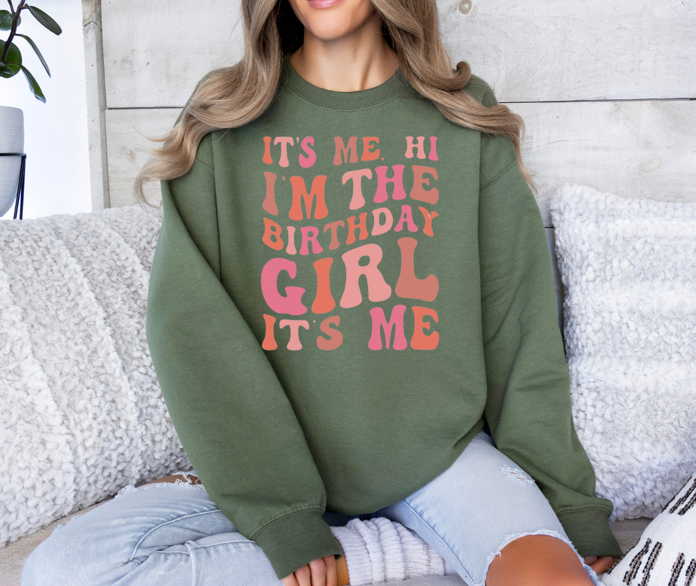 It's Me Hi I'm The Birthday Girl