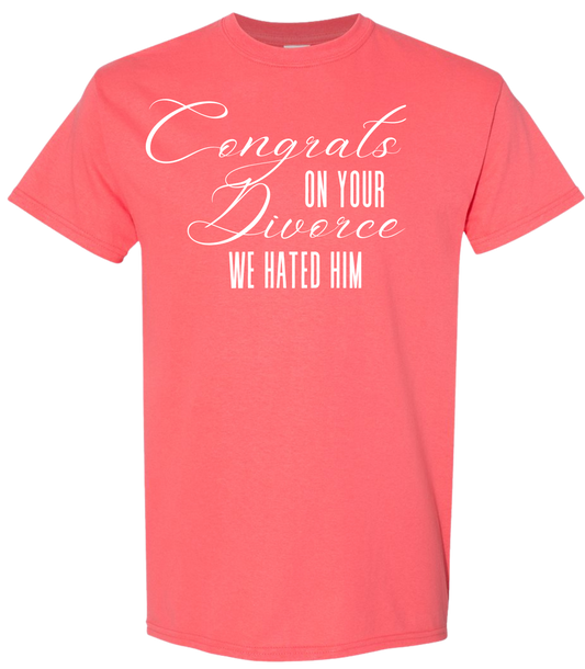 Congratulations on Your Divorce. We Hated Him.