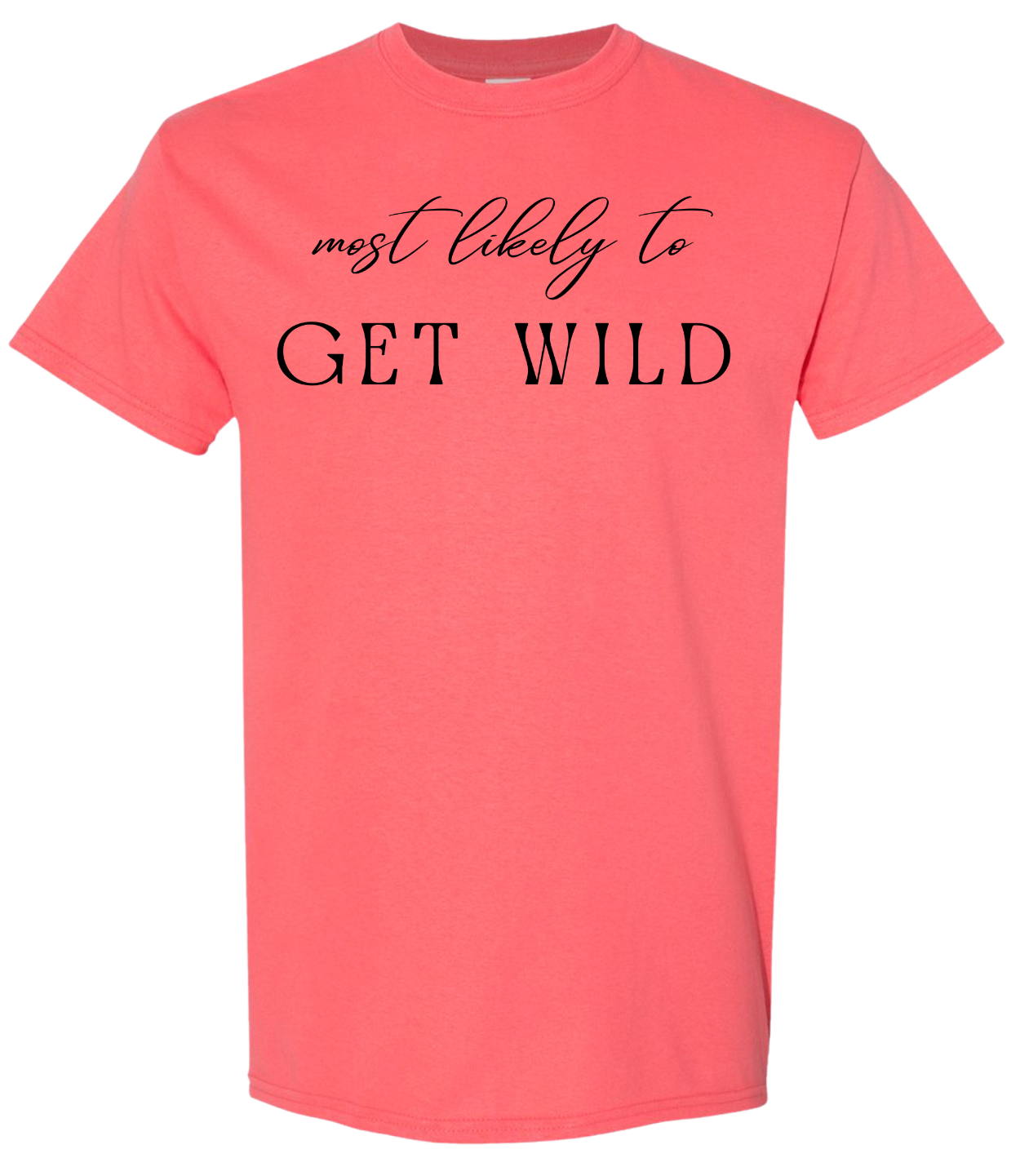 Most Likely To Get Wild