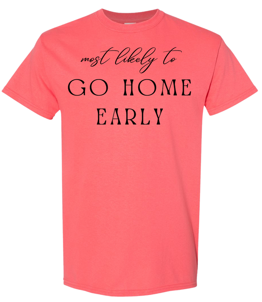 Most Likely To Go Home Early