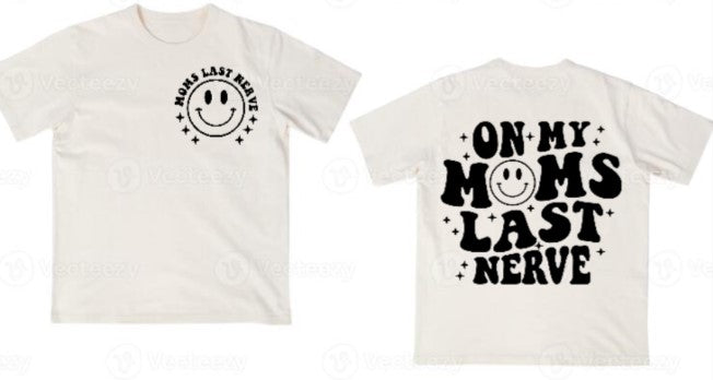 Youth t-shirt featuring "On My Mom's Last Nerve" design with a smiley face, perfect for playful kids.