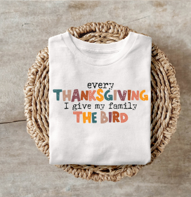 Thanksgiving humor shirt with playful design.